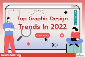 Top Graphic Design Trends in 2022